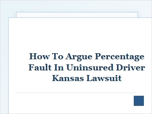 Navigating Comparative Fault in Kansas Uninsured Driver Cases