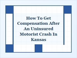 Financial Recovery After an Uninsured Crash in Kansas